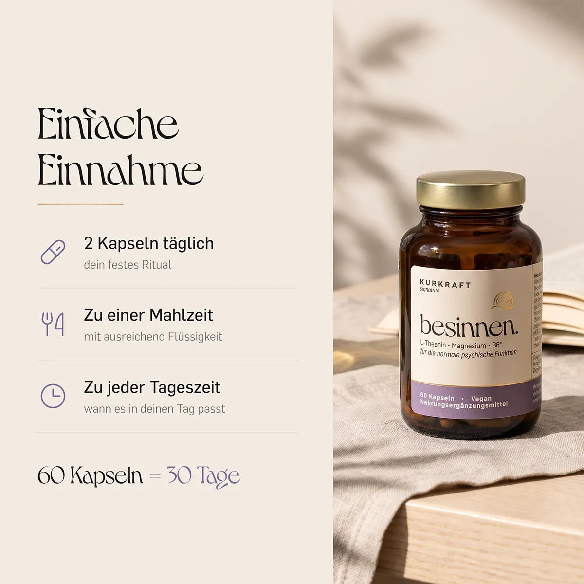 Theanin Kapseln besinnen – Einnahme: täglich 2 Stück zu einer Mahlzeit, zu jeder Tageszeit. Braunglas-Dose auf Leinentuch, Vorrat für 30 Tage.